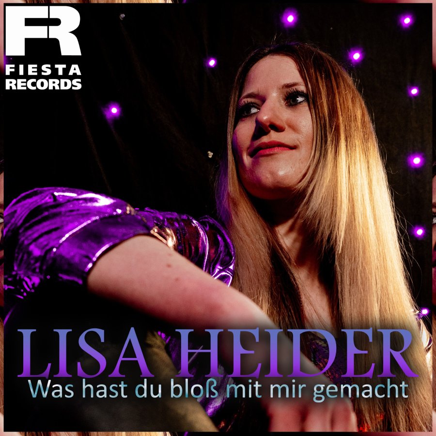 Lisa Heider - Was Hast Du Bloß Mit Mir Gemacht