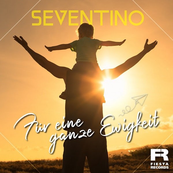 Seventino - Für Eine Ganze Ewigkeit