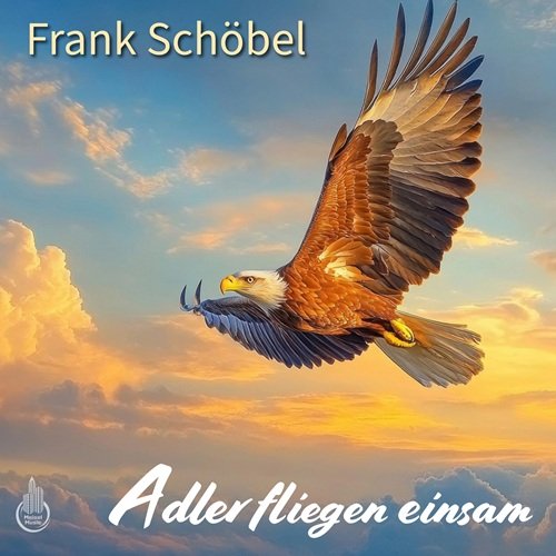 Frank Schöbel - Adler Fliegen Einsam