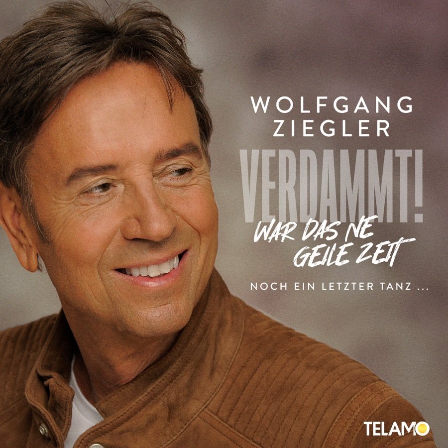 Wolfgang Ziegler - Noch Ein Letzter Tanz