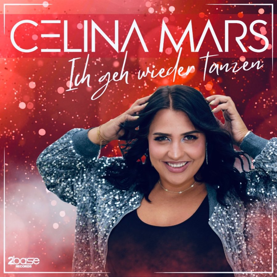Celina Mars - Ich Geh Wieder Tanzen