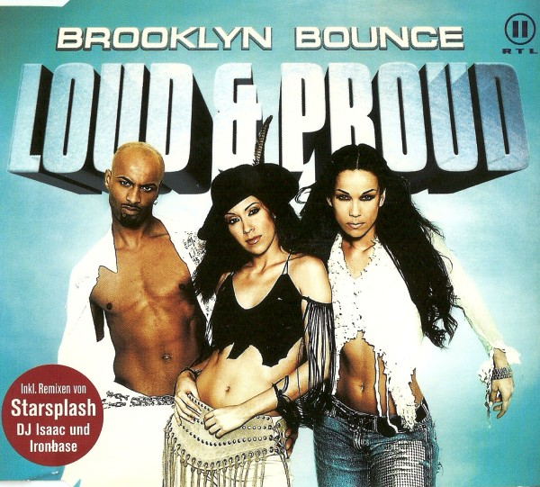 Brooklyn Bounce Loud & Proud (DJ Isaac Remix) RauteMusik.FM