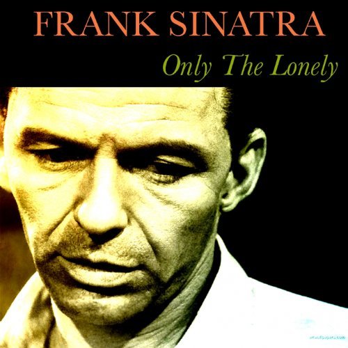 Frank Sinatra - Only The Lonely - RauteMusik.FM