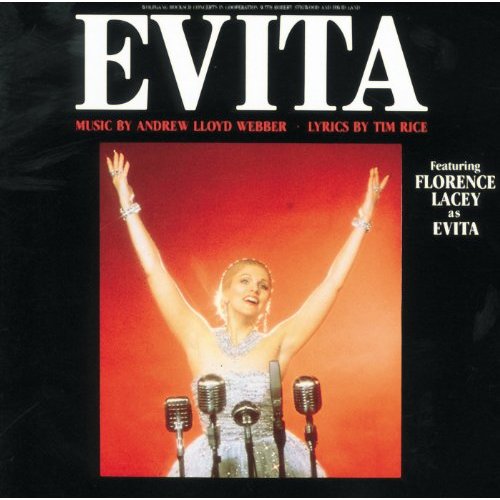 Evita - Highlights Of The Original Broadway Production - I'd Be ...