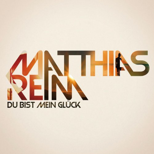 Matthias Reim - Du Bist Mein Glück - RauteMusik.FM