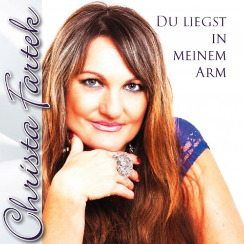 Christa Fartek Du Liegst In Meinem Arm RauteMusik.FM