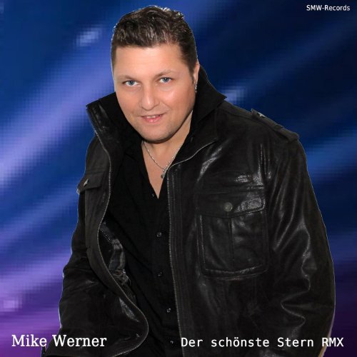 Mike Werner - Der Schönste Stern (Remix) - RauteMusik.FM