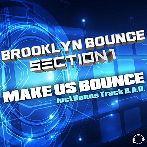 Brooklyn Bounce & Section 1 Make Us Bounce RauteMusik.FM