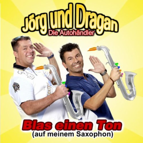 Jörg & Dragan (Die Autohändler) Blas Einen Ton (Auf