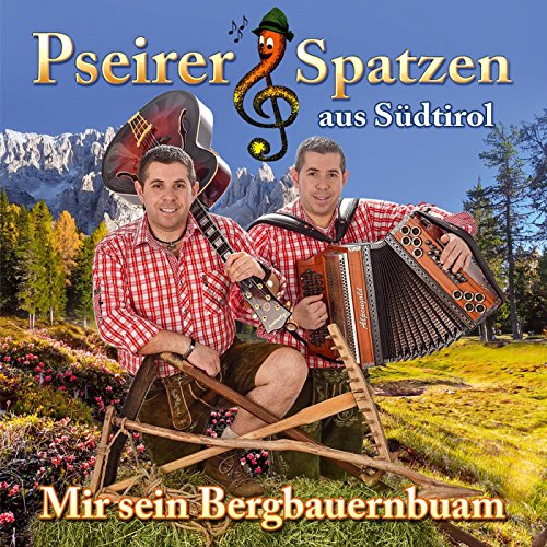 Pseirer Spatzen Musik Aus Südtirol RauteMusik.FM