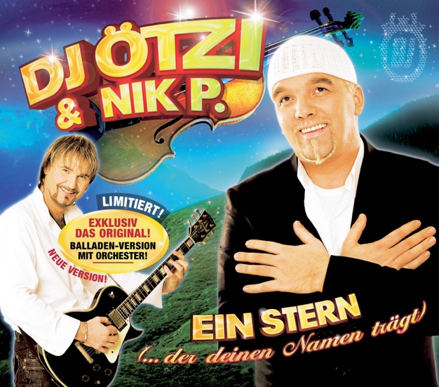 DJ Ötzi & Nik P. Ein Stern (Der Deinen Namen Trägt