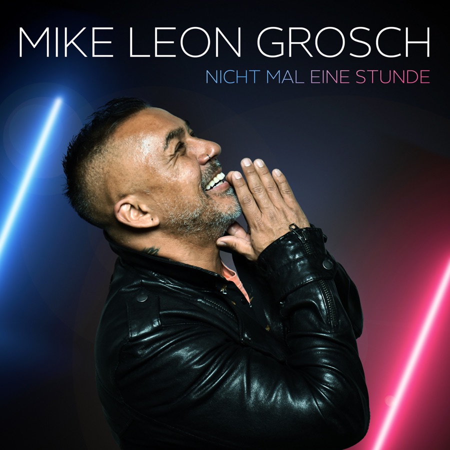 Mike Leon Grosch - Nicht Mal Eine Stunde - RauteMusik.FM