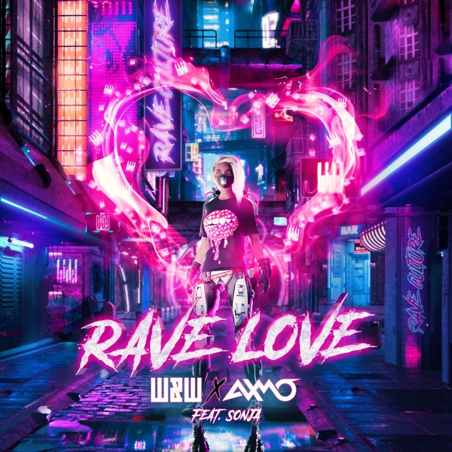 Wandw X Axmo Feat Sonja Rave Love Rautemusik Fm